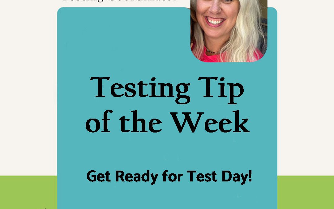 Get Ready for Test Day!